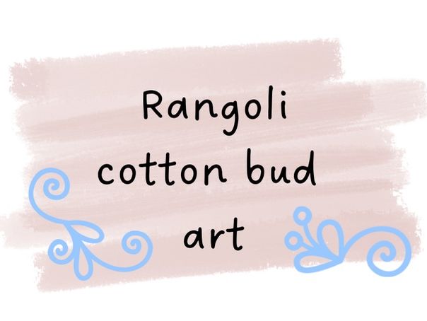 Rangoli Cotton Bud Art