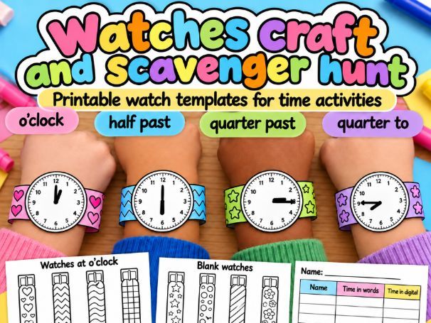 Telling Time Watch Craft & Scavenger Hunt O'Clock, Half Past, Quarter Past & To