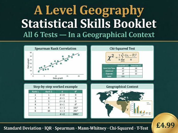 A Level Geography - Ultimate Statistical Skills Booklet (Spearman's, Chi-Squared, T-Test & More)