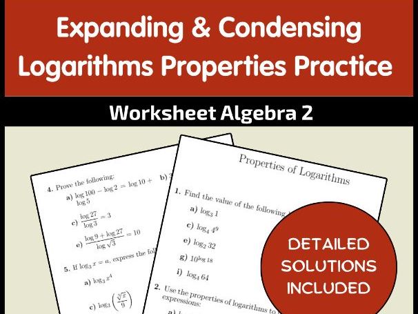 Expanding & Condensing Logarithms Properties Practice Worksheet | Algebra 2