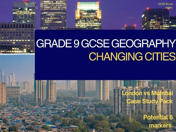 Edexcel A GCSE Geography – Changing Cities Case Study Pack (London & Mumbai) |
