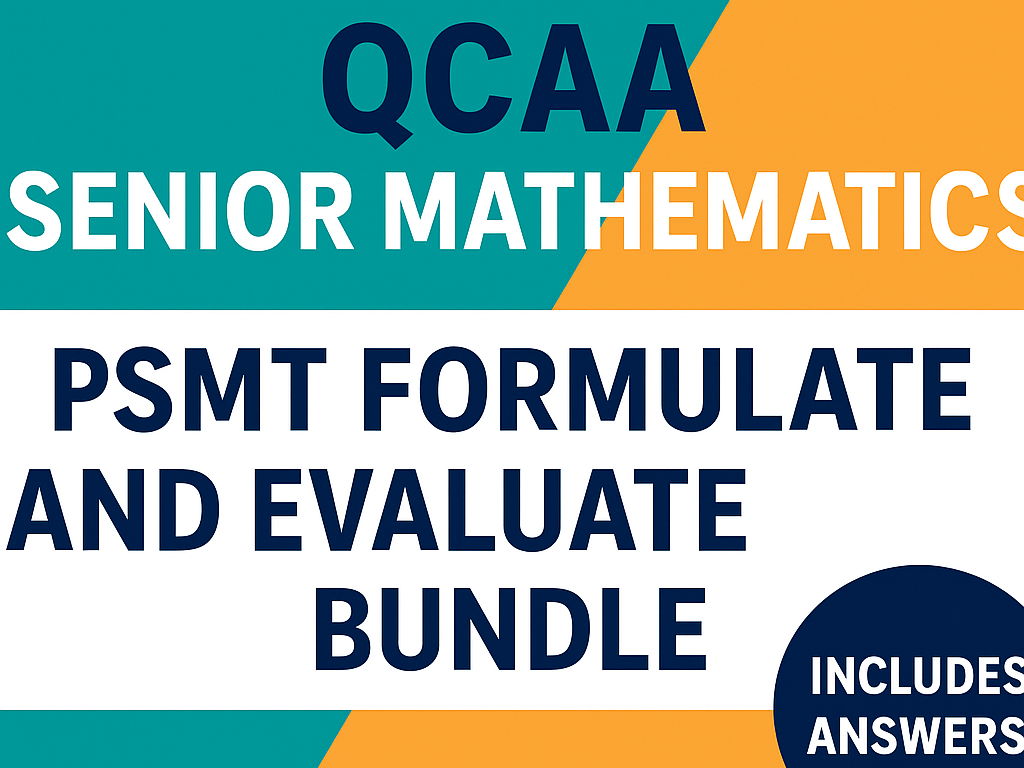 QCAA PSMT Formulate & Evaluate Bundle