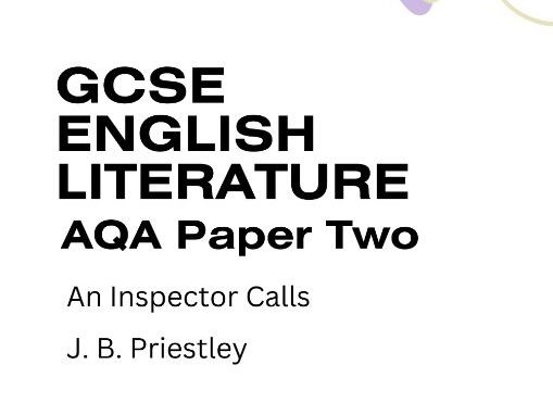 AQA GCSE English Literature – Paper 2 Modern Prose & Drama | Exam Questions for An Inspector Calls