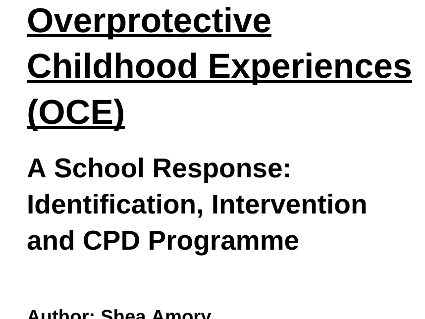 Overprotective Childhood Experiences Report