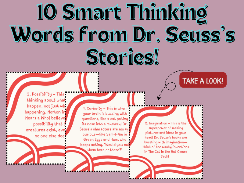 Unlocked: 10 Smart Thinking Words from Dr. Seuss’s Most Imaginative Stories!