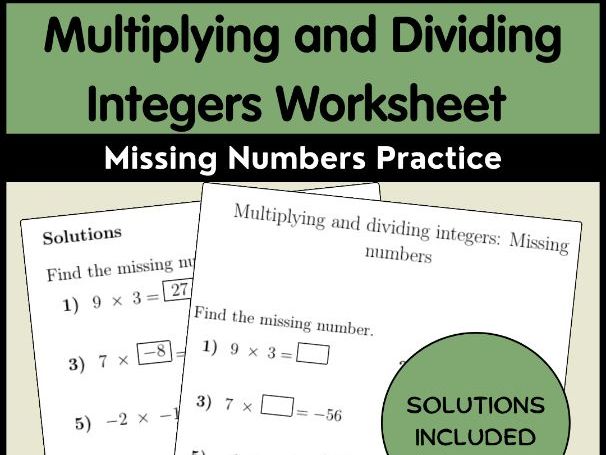 Multiplying and Dividing Integers Worksheet Missing Numbers Practice