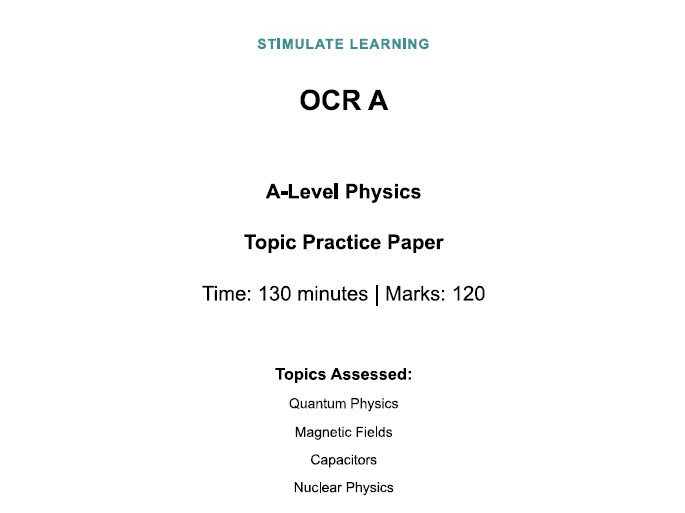 OCR A-Level Physics Topic Practice Paper