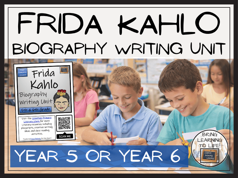Frida Kahlo Biography Writing Unit | Year 5 or Year 6