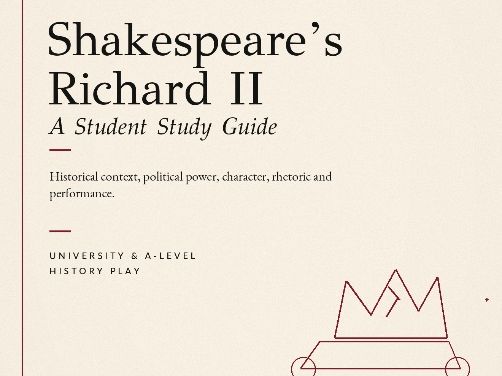 Richard II A-Level PowerPoint Study Guide | Politics, Characters, Language and Context