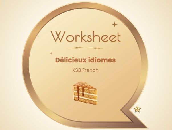 Idiomes & nourriture – Food idioms – KS3 French worksheet