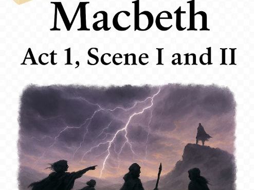 Macbeth Act 1 Scenes 1–2 KS3 Lesson Pack