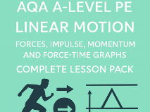 AQA A-Level PE | Linear Motion | Forces, Impulse, Momentum and Force-Time Graphs | Complete