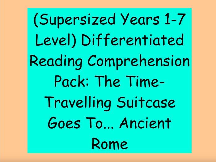 Years 1-7 Level Differentiated Reading Pack: The Time-Travelling Suitcase Goes To... Ancient Rome