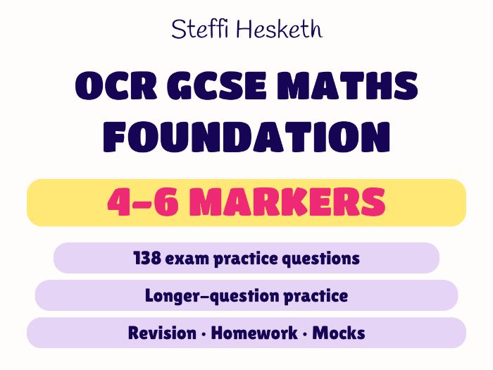 GCSE Maths OCR Foundation | 4–6 Markers | Exam Practice Booklet