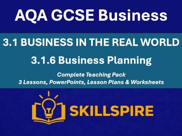 AQA GCSE Business 3.1.6 Complete Teaching Pack | 3 Lessons, PowerPoints, Lesson Plans & Worksheets