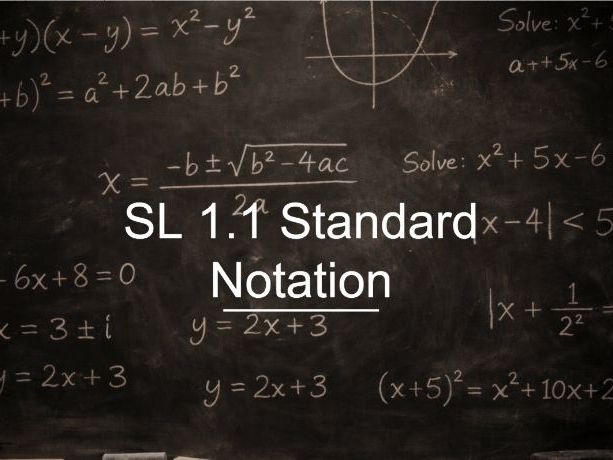 IB Math AA SL 1.1 - Standard Notion