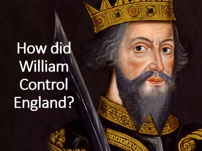 How did William control England? Feudal system, repression and Domesday Book