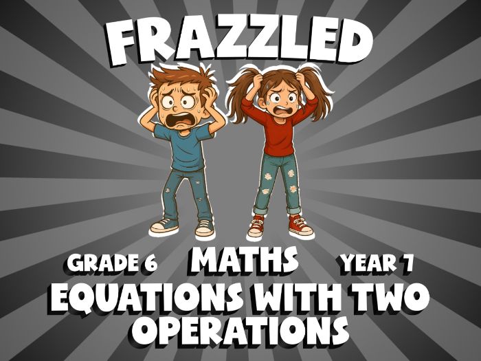 Equations with Two Operations FRAZZLED Maths Game | No-Prep Year 7 Review Activity