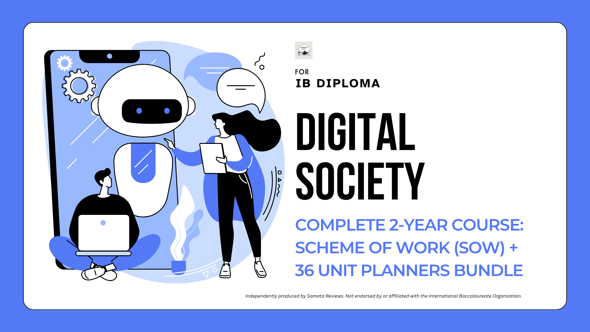 IB DP Digital Society — Complete 2-Year Course Package: 36 Unit Planners Bundle + Scheme of Work | 2026–2028 | SL & HL