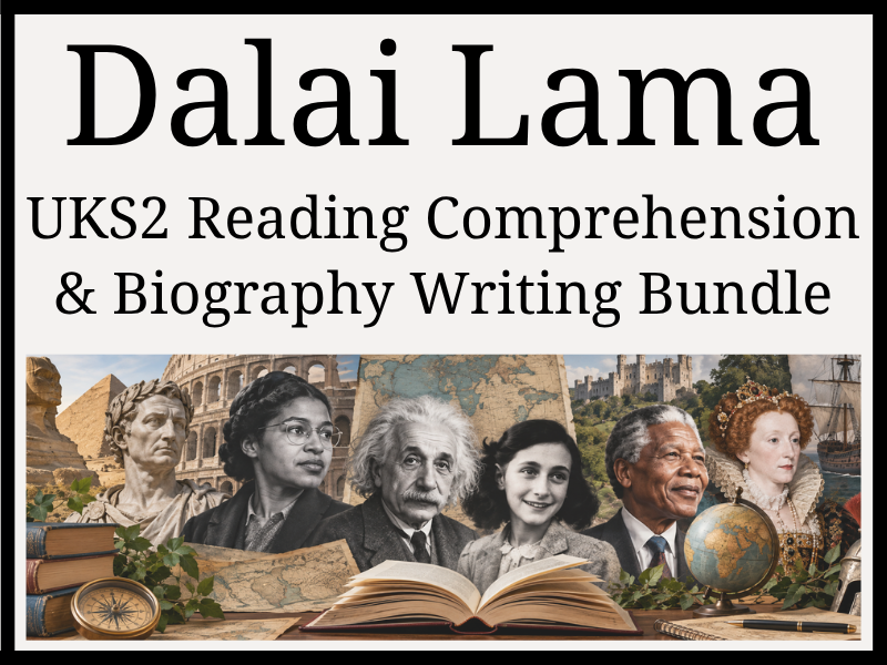 Dalai Lama Reading Comprehension & Biography Writing Bundle | Year 5 & Year 6 | UKS2