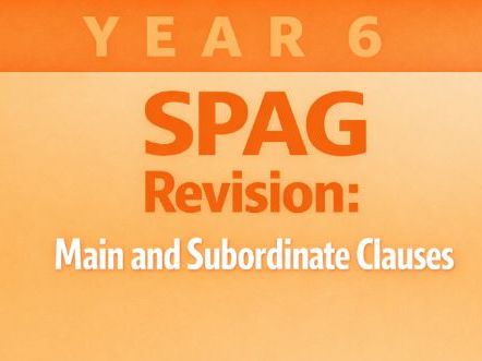 Year 6 SPaG Revision for SATs: Main and Subordinate Clauses | 20 Questions with Answers