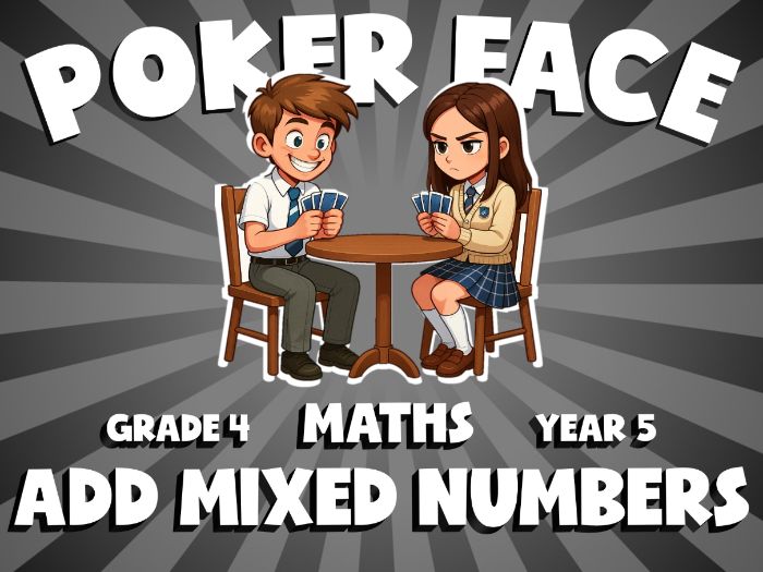 Add Mixed Numbers POKER FACE Maths Game | No-Prep Year 5 Review Activity