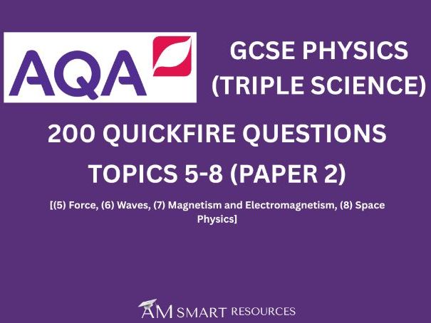 AQA GCSE Physics Quickfire Questions Topic 5-8 (Paper 2)