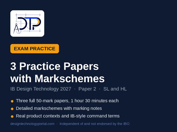 IB Design Technology 2027: 3 Paper 2 Practice Papers