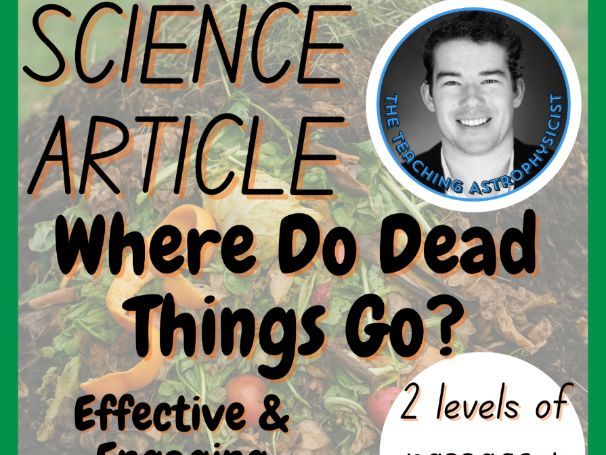 Where Do Dead Things Go? Biology Reading Comprehension 2 Passage & Questions