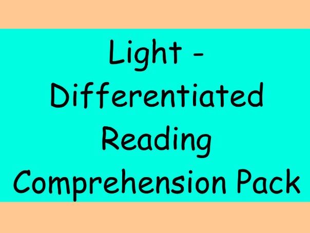 Light – Differentiated Reading Comprehension Pack (LKS2)