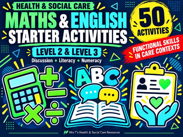 50 Maths & English Starter Activities for Health & Social Care | Functional Skills Embedded | L2–L3