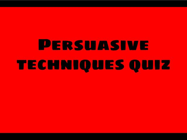 GCSE Persuasive Writing Quiz
