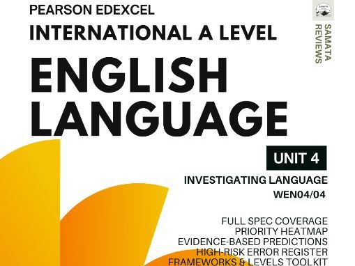 Pearson Edexcel IAL English Language Unit 4 (WEN04/04) Master Revision Guide: Investigating Language