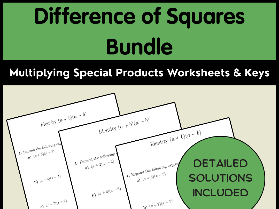 Difference of Squares Bundle | Multiplying Special Products Worksheets & Keys