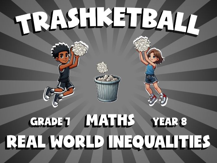 Real World Inequalities TRASHKETBALL Maths Game | No-Prep Year 8 Review Activity
