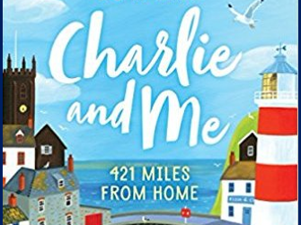 CHARLIE AND ME BY MARK LOWRY - 3 -4 HOURS OF ACTIVITIES TO GO ALONGSIDE CLASS READING