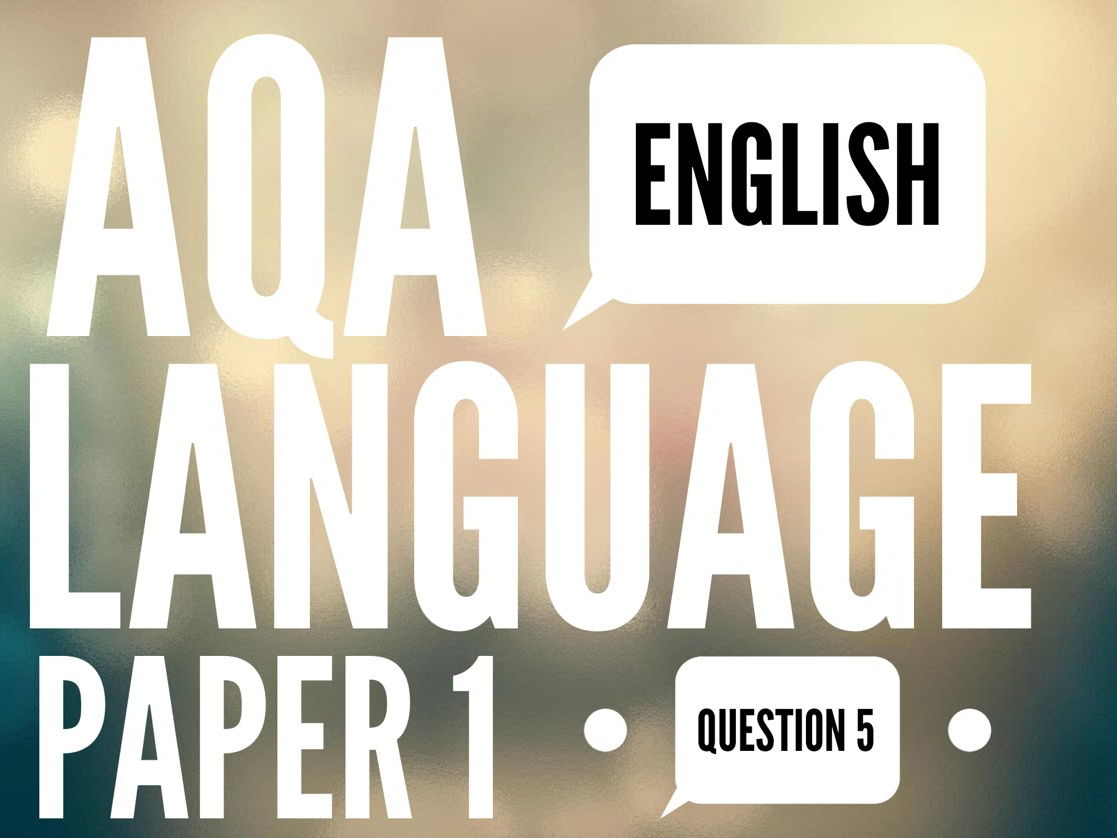 AQA Language paper 1 questions 1, 2, 3 and 5