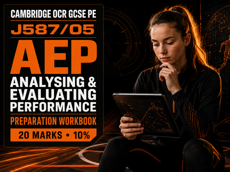 OCR GCSE PE J587 05 AEP Preparation Workbook