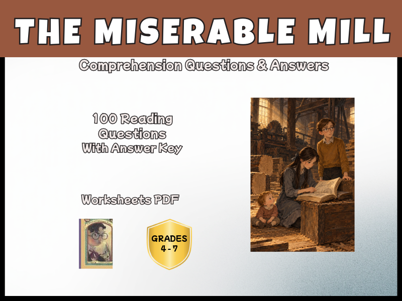 The Miserable Mill | A Series of Unfortunate Events | Reading Comprehension | Years 4–7 | KS2–KS3