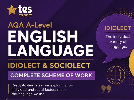 AQA A-Level English Language – Idiolect & Sociolect | Complete Scheme of Work