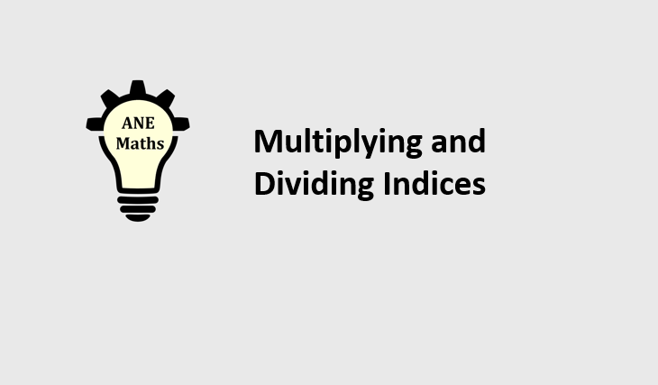 Index Laws - Multiplying and Dividing Indices - Full Lesson | Teaching ...