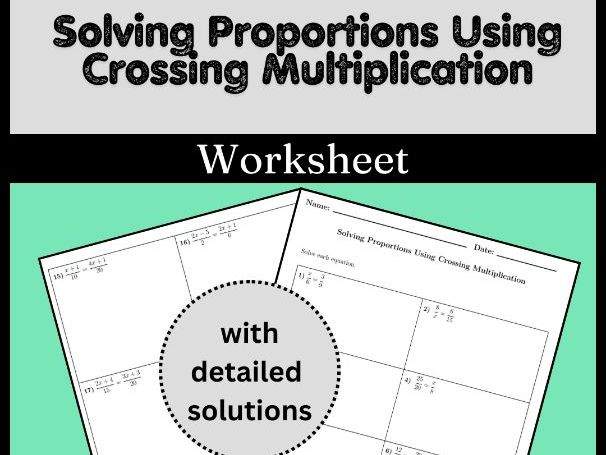 Solving Proportions Using Crossing Multiplication Worksheet (with solutions)