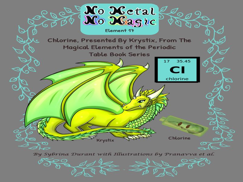 No Metal No Magic Element 17 – Chlorine Presented By Krystix Ebook
