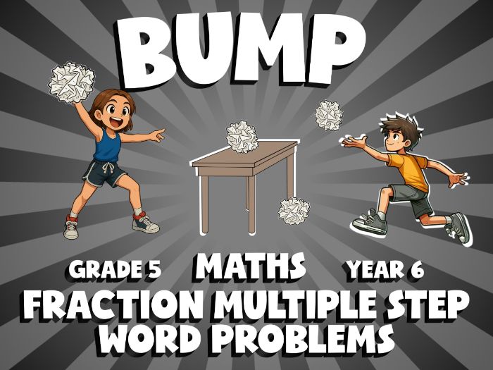 Fraction Multiple Step Word Problems BUMP Maths Game | No-Prep Year 6 Review Activity