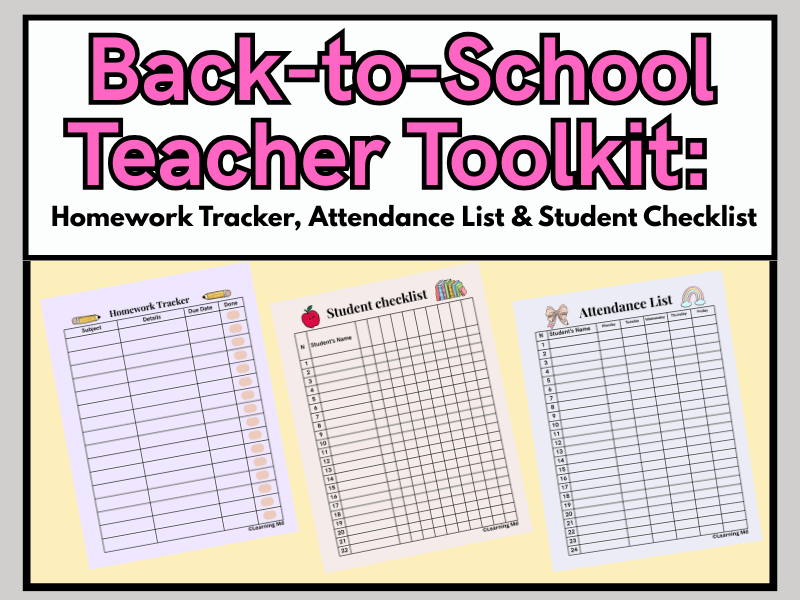 Back-to-School Teacher Toolkit: Homework Tracker, Attendance List & Student Checklist