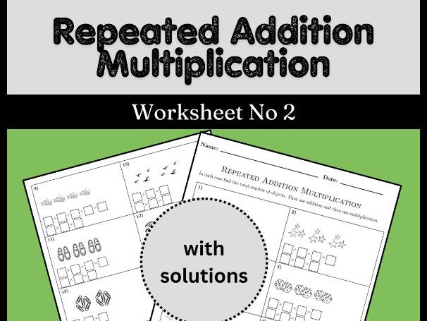 Repeated Addition Multiplication Worksheet No 2 (with solutions)