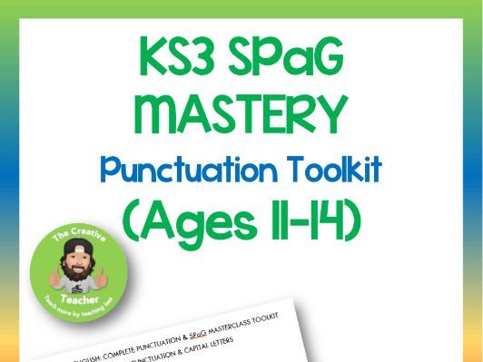 KS3 SPaG Mastery  Punctuation Toolkit ( Ages 11-14 )