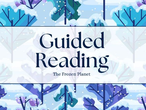 5 Weeks of Guided Reading – Frozen Planet Theme (KS2)