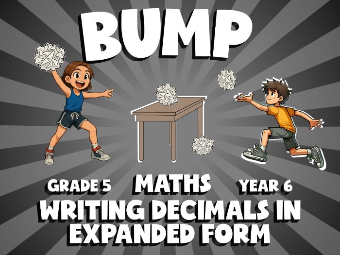 Writing Decimals in Expanded Form BUMP Maths Game | No-Prep Year 6 Review Activity