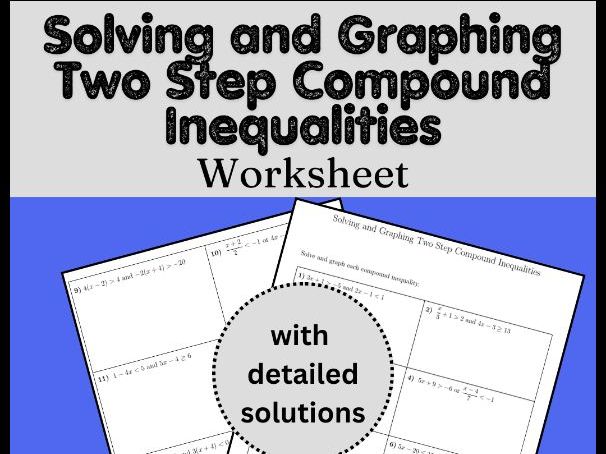 Solving and Graphing Two Step Compound Inequalities Worksheet (with solutions)